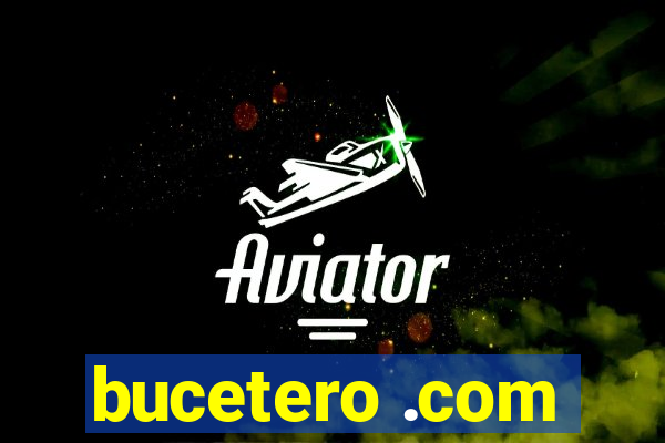 bucetero .com